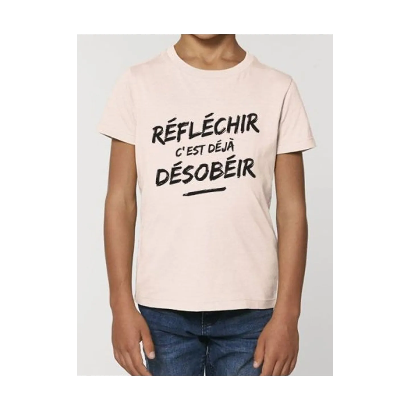 Tee shirt enfant "Réfléchir c'est déjà Désobéir"